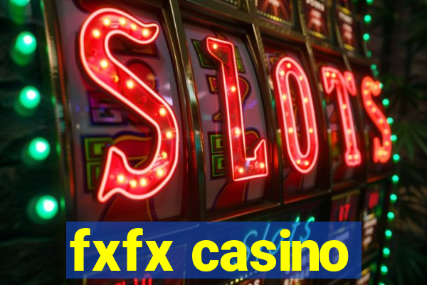 fxfx casino